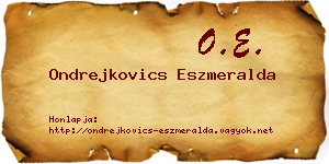 Ondrejkovics Eszmeralda névjegykártya
